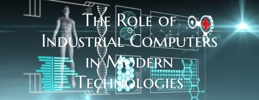 The Role of Industrial Computers in Modern Technol...